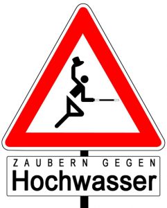 Zaubern gegen Hochwasser Schild